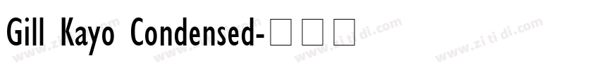 Gill Kayo Condensed字体转换